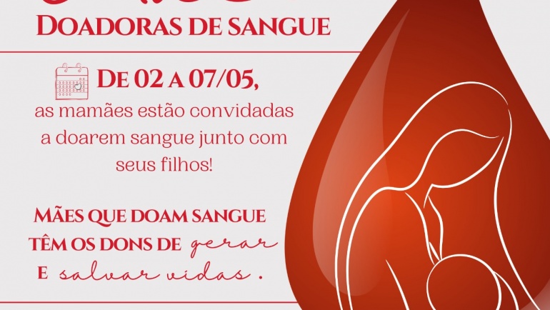 Dia das Mães: Banco de Sangue homenageia mulheres e incentiva doação familiar